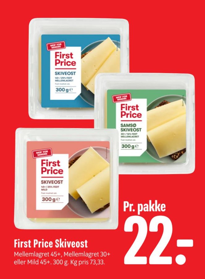 First Price Skiveost Mellemlagret 45+, Mellemlagret 30+ eller Mild 45+. 300 g. Kg pris 73,33. – Min Købmand