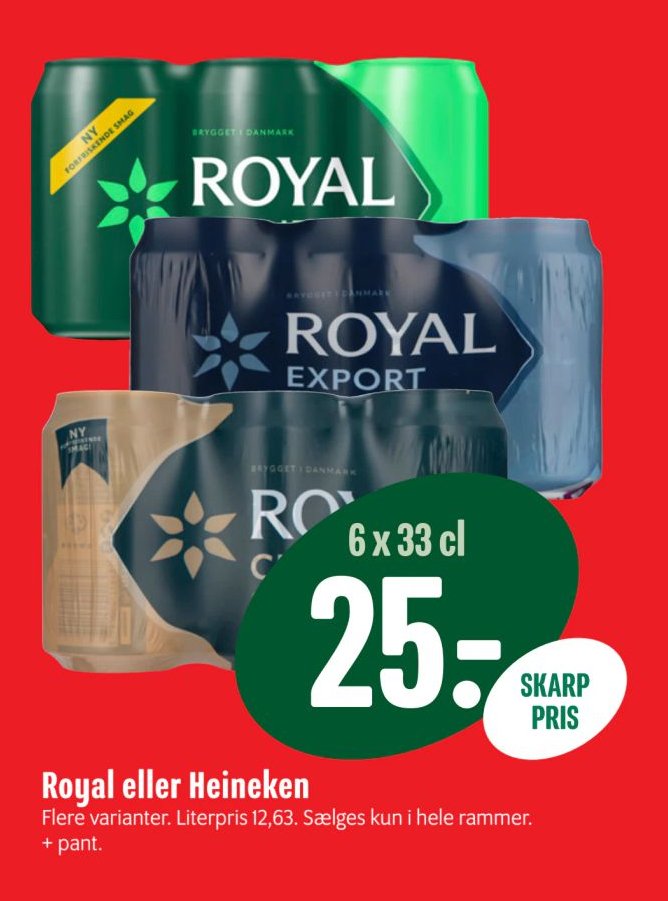 Royal eller Heineken Flere varianter. Literpris 12,63. Sælges kun i hele rammer. + pant. – Min Købmand