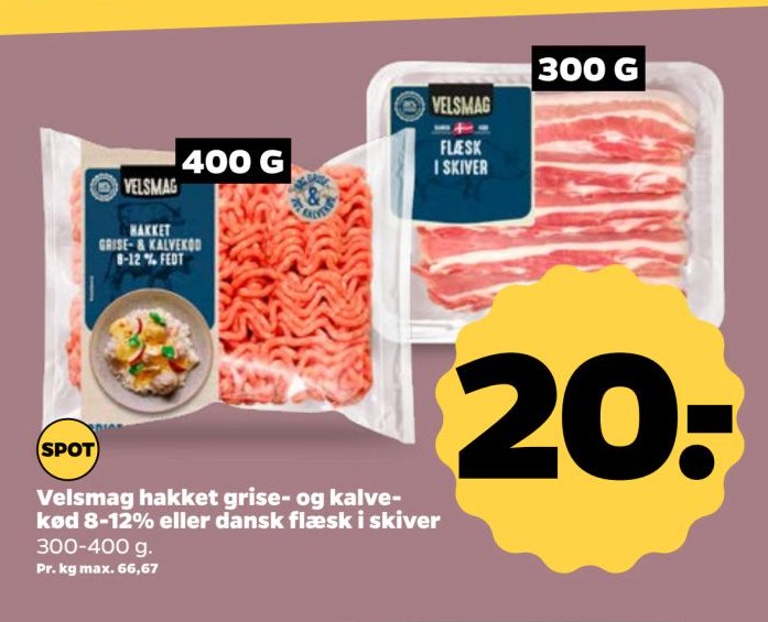 Velsmag hakket grise- og kalvekød 8-12% eller dansk flæsk i skiver 300-400 g – Netto
