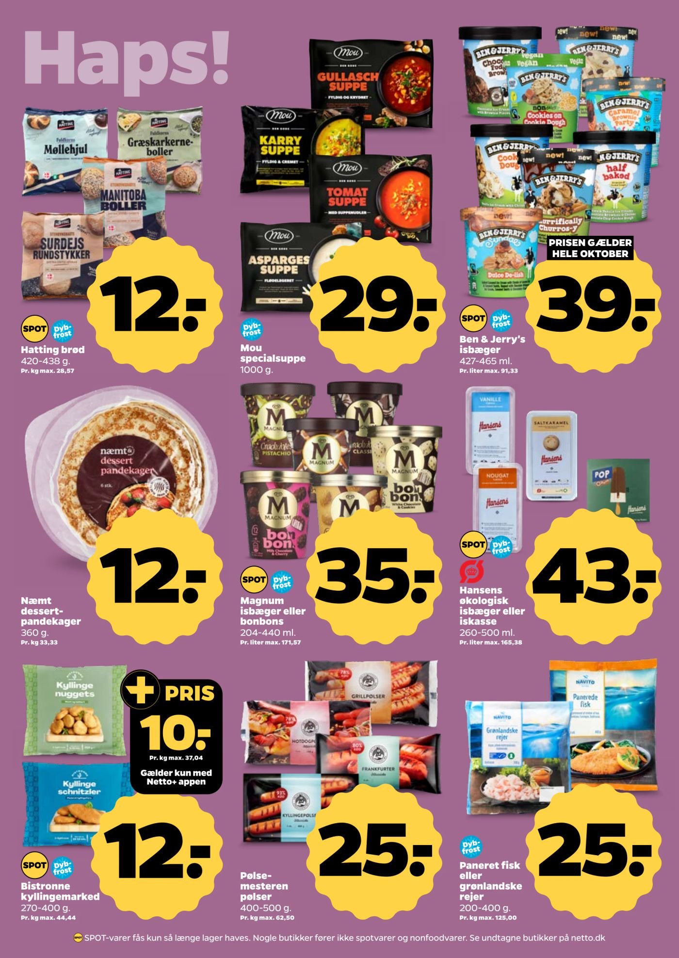 + PRIS 10.- Gælder kun med Netto+ appen – Netto