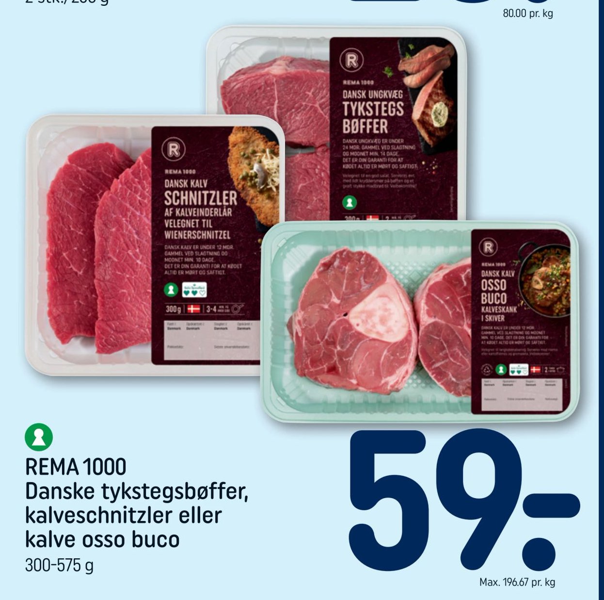 REMA 1000 Danske tykstegsbøffer, kalveschnitzler eller kalve osso buco 300-575 g – Rema 1000
