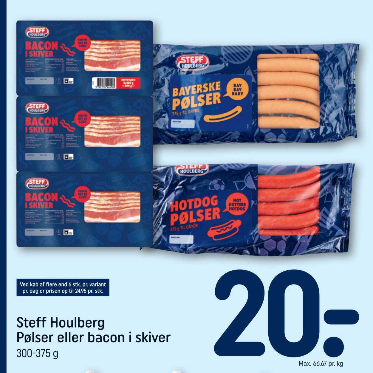 Steff Houlberg Pølser eller bacon i skiver 300-375 g – Rema 1000