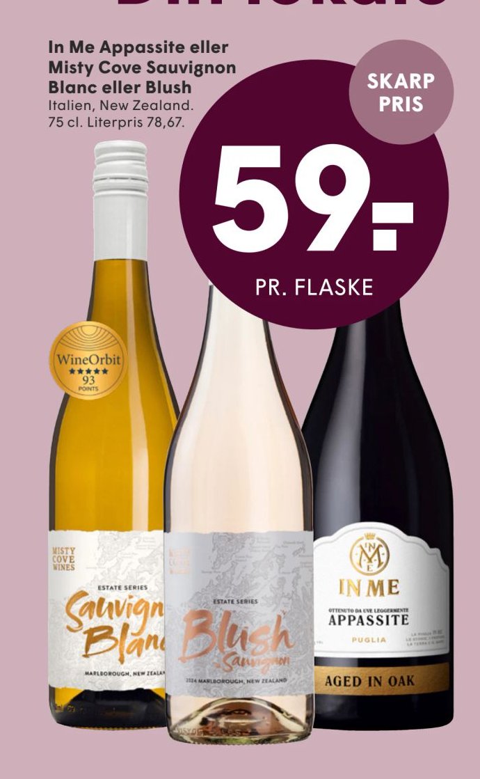 In Me Appassite eller Misty Cove Sauvignon Blanc eller Blush Italien, New Zealand. 75 cl – Spar