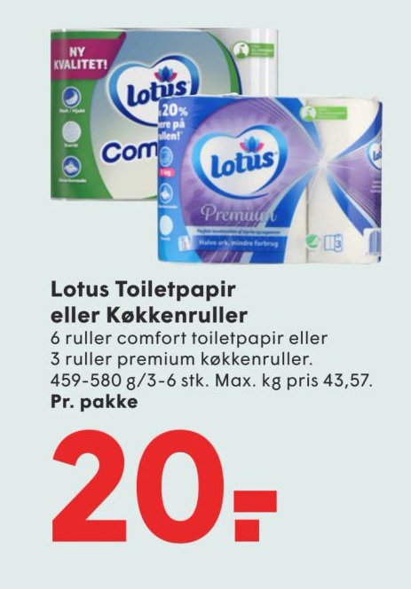 Lotus Toiletpapir eller Køkkenruller 6 ruller comfort toiletpapir eller 3 ruller premium køkkenruller. 459-580 g/3-6 stk. Max. kg pris 43,57. Pr. pakke – Spar