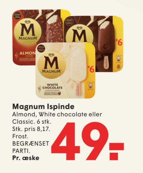 Magnum Ispinde Almond, White chocolate eller Classic. 6 stk. Stk. pris 8,17. Frost. BEGRÆNSET PARTI. Pr. æske – Spar