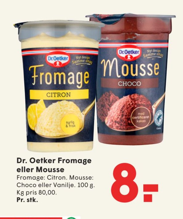 Dr. Oetker Fromage eller Mousse Fromage: Citron. Mousse: Choco eller Vanilje. 100 g. – Spar