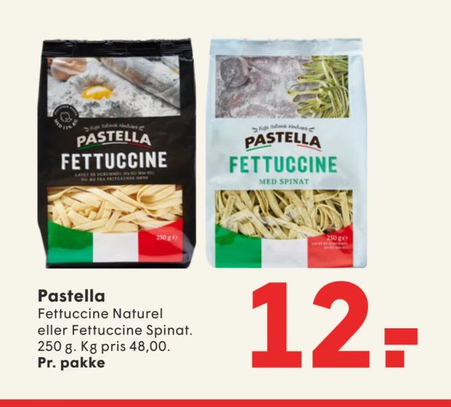 Pastella Fettuccine Naturel eller Fettuccine Spinat. 250 g. Kg pris 48,00. Pr. pakke – Spar