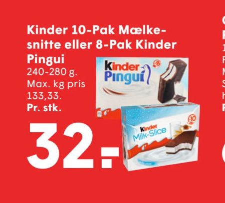 Kinder 10-Pak Mælkesnitte eller 8-Pak Kinder Pingui – Spar