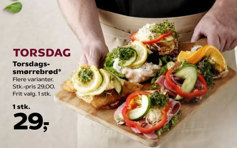 Torsdags-smørrebrød* Flere varianter. Stk.-pris 29,00. Frit valg. 1 stk. – SuperBrugsen