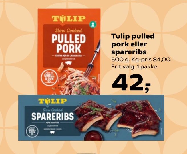 Tulip pulled pork eller spareribs 500 g. Kg-pris 84,00. Frit valg. 1 pakke. – SuperBrugsen