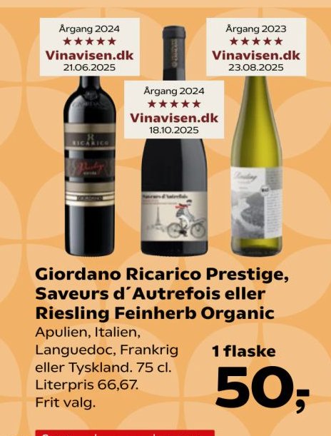 Giordano Ricarico Prestige, Saveurs d'Autrefois eller Riesling Feinherb Organic Apulien, Italien, Languedoc, Frankrig eller Tyskland. 75 cl. Literpris 66,67. – SuperBrugsen