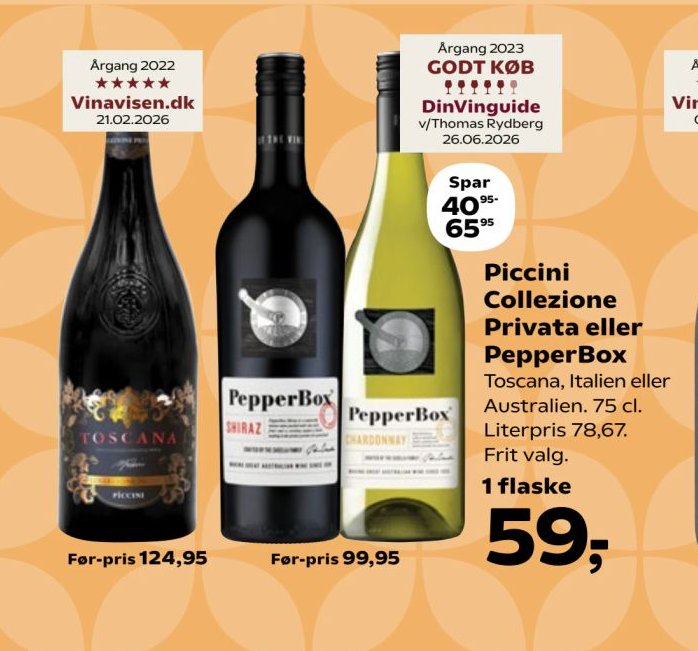 Piccini Collezione Privata eller PepperBox Toscana, Italien eller Australien. 75 cl. Literpris 78,67. Frit valg. – SuperBrugsen