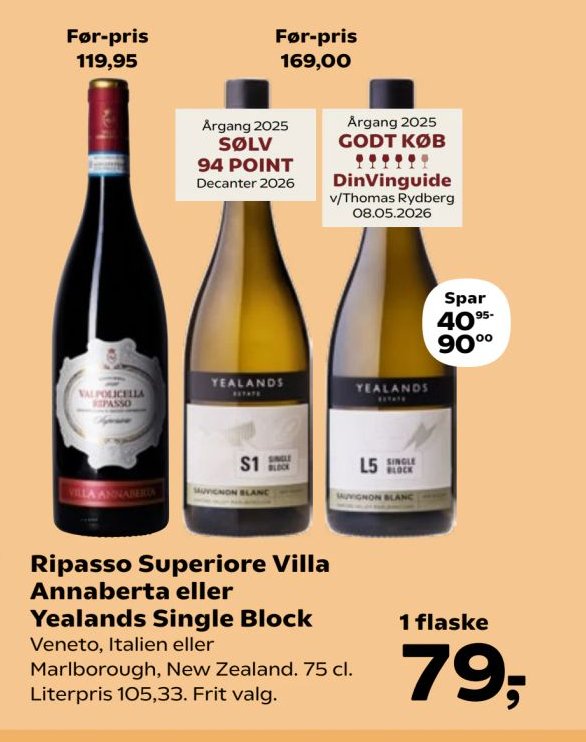 Ripasso Superiore Villa Annaberta eller Yealands Single Block Veneto, Italien eller Marlborough, New Zealand. 75 cl. Literpris 105,33. Frit valg. – SuperBrugsen