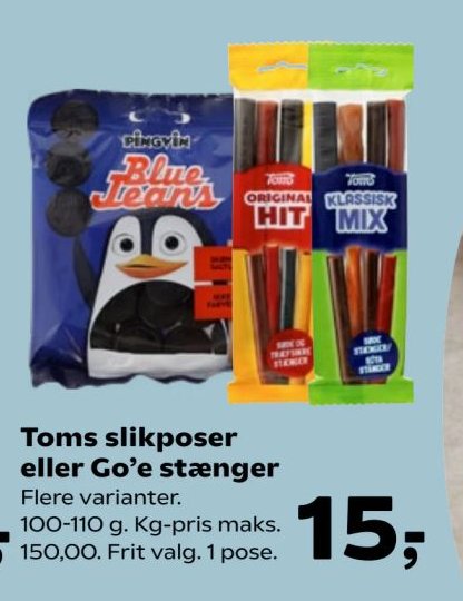 Toms slikposer eller Go’e stænger Flere varianter. 100-110 g. Kg-pris maks. 150,00. Frit valg. 1 pose. – SuperBrugsen