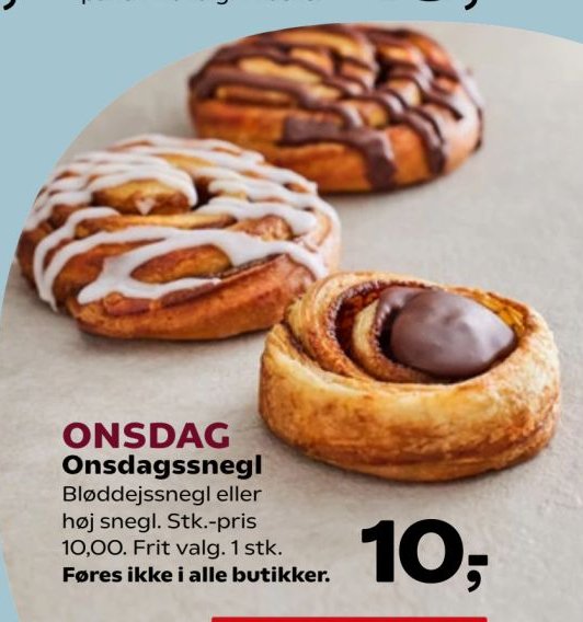 ONSDAG Onsdagssnegl Bløddelssnegl eller høj snegl. Stk.-pris 10,00. Frit valg. 1 stk. Føres ikke i alle butikker. – SuperBrugsen