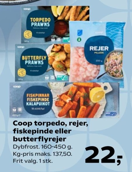 Coop torpedo, rejer, fiskepinde eller butterflyrejer Dybfrost. 160-450 g. Kg-pris maks. 137,50. Frit valg. 1 stk. – SuperBrugsen
