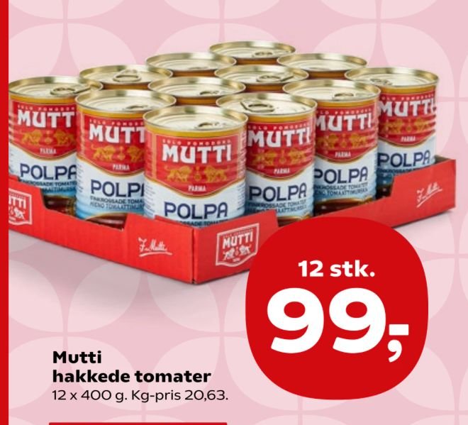 Mutti hakkede tomater 12 x 400 g. Kg-pris 20,63. – SuperBrugsen