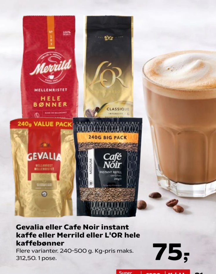 Gevalia eller Cafe Noir instant kaffe eller Merrild eller L'OR hele kaffebønner Flere varianter. 240-500 g. Kg-pris maks. 312,50. 1 pose. – SuperBrugsen
