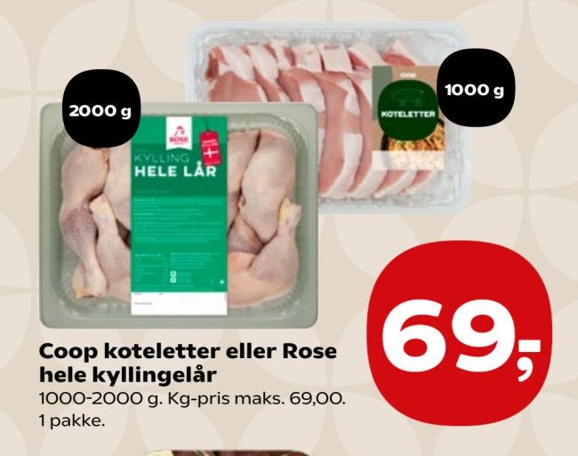 Coop koteletter eller Rose hele kyllingelår 1000-2000 g. Kg-pris maks. 69,00. 1 pakke. – SuperBrugsen