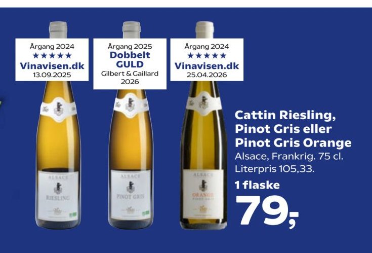Cattin Riesling, Pinot Gris eller Pinot Gris Orange Alsace, Frankrig. 75 cl. Literpris 105,33. – SuperBrugsen