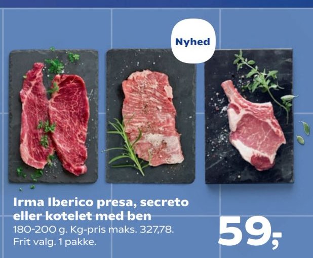 Irma Iberico presa, secreto eller kotelet med ben 180-200 g. Kg-pris maks. 327,78. Frit valg. 1 pakke. – SuperBrugsen