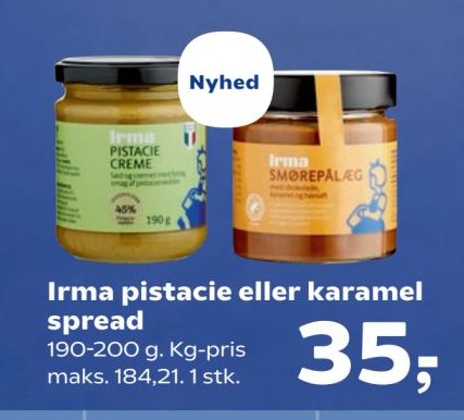 Irma pistacie eller karamel spread 190-200 g. Kg-pris maks. 184,21. 1 stk. – SuperBrugsen